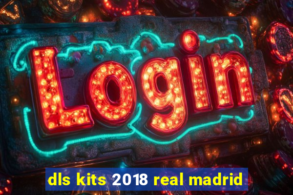 dls kits 2018 real madrid